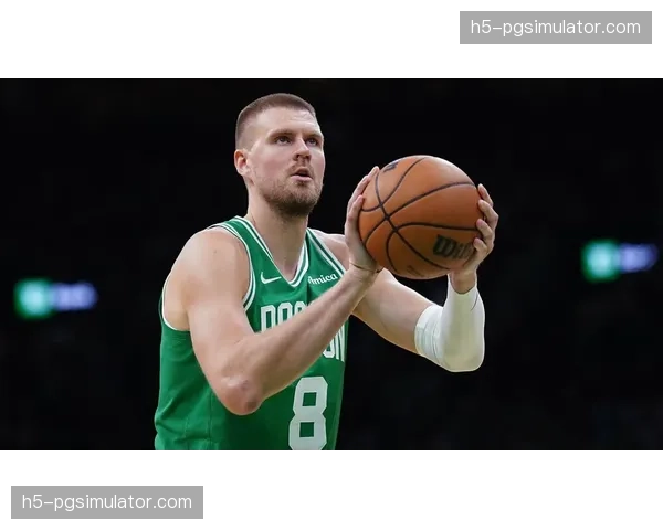 波尔津吉斯背部伤势持续困扰 凯尔特人内线空间点存在变数